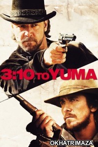 3:10 To Yuma (2007) ORG Hollywood Hindi Dubed Movie