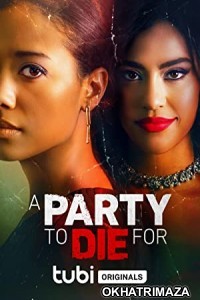 A Party to Die For (2022) HQ Tamil Dubbed Movie