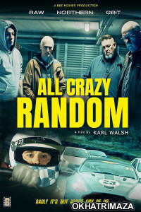 All Crazy Random (2023) HQ Hindi Dubbed Movie