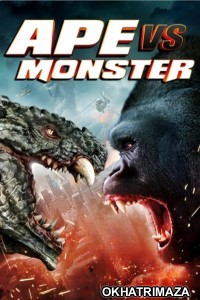 Ape Vs Monster (2021) ORG Hollywood Hindi Dubbed Movie