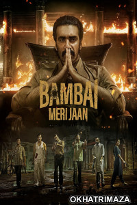 Bambai Meri Jaan (2023) Season 1 Hindi Complete Web Series