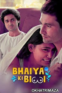 Bhaiya Ki Biwi (2020) UNRATED KooKu Hindi Season 1 Complete Show