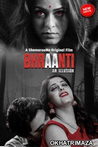 Bhraanti An illusion (2023) Bollywood Hindi Movies