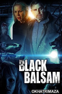 Black Balsam (2022) HQ Hindi Dubbed Movie