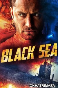 Black Sea (2014) ORG Hollywood Hindi Dubbed Movie