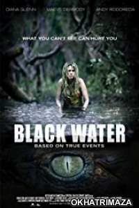 Black Water (2018) Hollywood English Movie