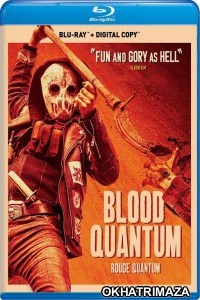 Blood Quantum (2019) Hollywood Hindi Dubbed Movie