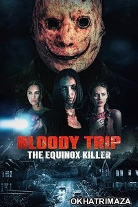 Bloody Trip The Equinox Killer (2024) HQ Tamil Dubbed Movie