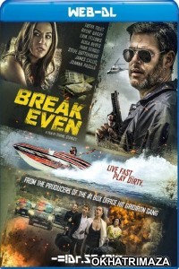 Break Even (2020) Hollywood Hindi Dubbed Movie