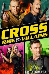 Cross Rise Of The Villains (2019) ORG Hollywood Hindi Dubbed Movie