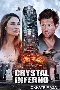 Crystal Inferno (2017) ORG Hollywood Hindi Dubbed Movie