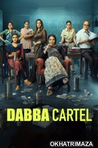 Dabba Cartel (2025) Season 1 Hindi Web Series