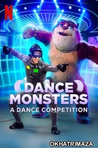 Dance Monsters (2022) Hindi Dubbed Season 1 Complete Shows