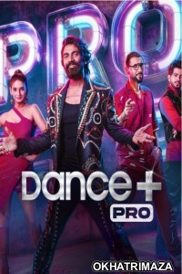 Dance Plus Pro (2023) Hindi Season 1 Episode-04