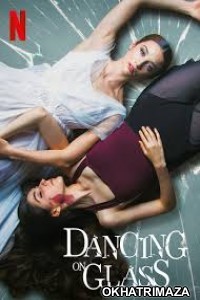 Dancing on Glass (2022) Hollywood Hindi Dubbed Movies