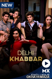 Delhi Khabbar (2022) Hindi Season 1 Complete Shows