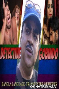 Detective Gobindo (2020) UNRATED Fliz Bengali Season 1 Complete Show