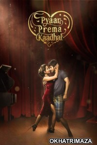 Dilwala Dilwali (Pyaar Prema Kaadhal) (2024) South Indian Hindi Dubbed Movie