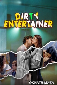 Dirty Entertainer (2023) S01 EP01 To 03 WOOW Hindi Web Series