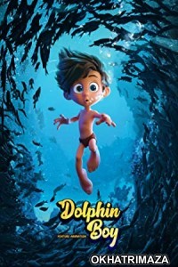 Dolphin Boy (2022) HQ Bengali Dubbed Movie