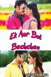 Ek Aur Bol Bachchan (Masala) (2013) ORG South Inidan Hindi Dubbed Movie