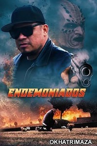 Endemoniados (2024) Hindi Dubbed And Subtitles