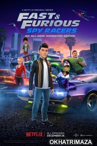 Fast and Furious: Spy Racers (2021) Hindi Dubbed Season 4 Complete Show