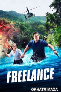 Freelance (2023) ORG Hollywood Hindi Dubbed Movie