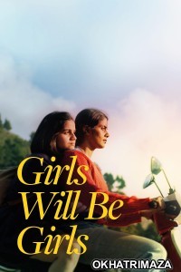 Girls Will Be Girls (2024) Bollywood Hindi Movie