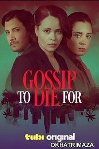 Gossip to Die For (2024) HQ Hindi Dubbed Movie