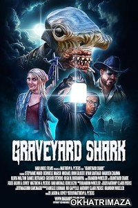 Graveyard Shark (2024) HQ Hindi Dubbed Movie