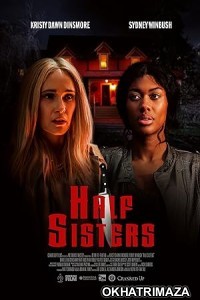 Half Sisters (2023) HQ Hindi Dubbed Movie