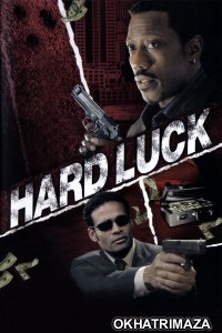 Hard Luck (2006) ORG Hollywood Hindi Dubbed Movie