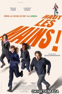 Haut les mains (2025) Hindi Dubbed And Subtitles