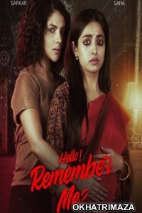 Hello Remember Me (2022) Bengali Season 1 Complete Show