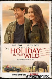 Holiday in The Wild (2019) Hollywood Hindi Dubbed Movie