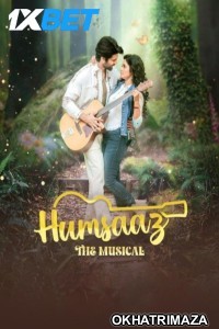 Humsaaz The Musical (2025) Bollywood Hindi Movie