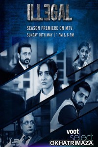 Illegal (2020) Hindi Season 1 Complete Show