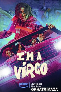 Im A Virgo (2023) Hindi Dubbed Season 1 Complete Web Series