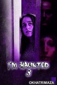 Im Haunted 3 (2024) Hindi Dubbed And Subtitles