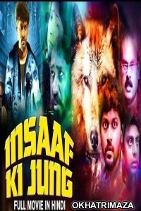 Insaaf Ki Jung (Onaaigal Jakkiradhai) (2019) Hindi Dubbed Movie