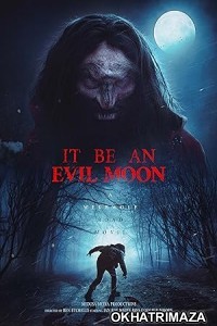 It Be an Evil Moon (2023) HQ Telugu Dubbed Movie