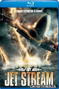 Jet Stream (2013) Hollywood Hindi Dubbed Movies