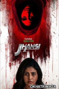 Jhansi (2022) Hindi Season 1 Complete Show