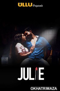 Julie (2019) ULU Hindi Season 1 Complete All Episodes Shows