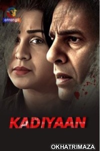 Kadiyaan (2024) Atrangii S01 Part 1 Hindi Web Series