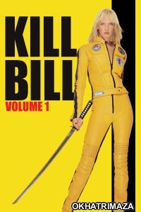 Kill Bill Vol 1 (2003) ORG Hollywood Hindi Dubbed Movie