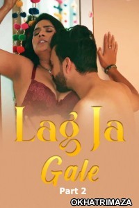 Lag Ja Gale (2025) Part 2 Ullu Hindi Hot Web Series