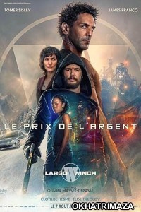 Largo Winch Le prix de largent (2024) HQ Tamil Dubbed Movie