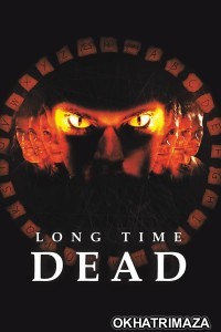 Long Time Dead (2002) ORG Hollywood Hindi Dubbed Movie